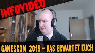 Der M4cSachsenSunday ► Gamescom 2015  Das erwartet EUCH [upl. by Siraf]