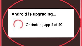 Fix Android is upgrading Optimizing app Problem Solve in Android  Upgrading ko kaise thik kare [upl. by Anahsed76]