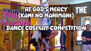 At Gods Mercy Kami No Manimani Solo Dance Cosplay Competition [upl. by Ailehs]