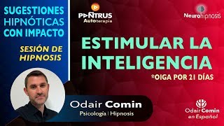 Hipnosis para ser más Inteligente con Odair Comin [upl. by Devitt]