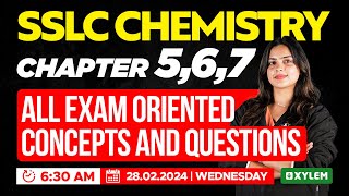 SSLC Chemistry  Chapter 5 6 amp 7  All Exam Oriented Concepts and Questions  Xylem SSLC [upl. by Inverson]