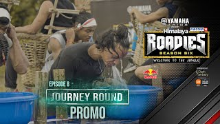 Yamaha Himalaya Roadies  Season 6  Welcome to the Jungle  JOURNEY ROUND  Episode 8  PROMO [upl. by Ayaet]