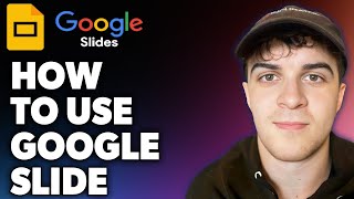 How to Use Google Slide Full 2024 Guide [upl. by Wixted]