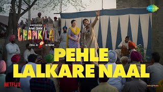 Pehle Lalkare Naal Main Dar Gai  Amar Singh Chamkila  Amarjot  Imtiaz Ali [upl. by Pallua]