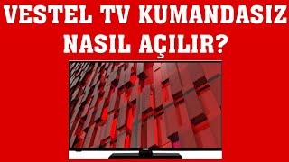 Vestel TV Kumandasız Nasıl Açılır [upl. by Mahalia]