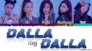 ITZY 있지  DALLA DALLA 달라달라 Lyrics Color CodedHanRomEng [upl. by Cowen]