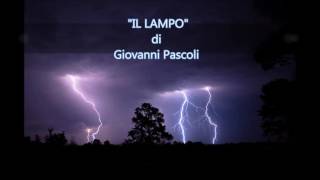 IL LAMPO  Giovanni Pascoli [upl. by Nazar]