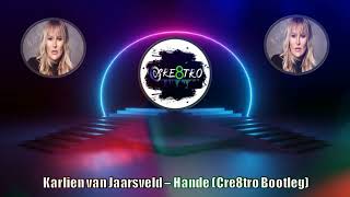 Karlien van Jaarsveld  Hande Cre8tro Bootleg [upl. by Ahsyle]