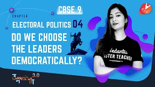 ELECTORAL POLITICS L4 Do We Choose the Leaders Democratically CBSE 9 Civics Chap 4  Vedantu SST [upl. by Whit]