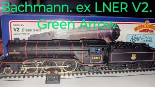 Bachmann 31551 ex LNER V2 Green Arrow Look at and Run [upl. by Nyrehtak]