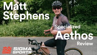 Matt Stephens Specialized SWorks Aethos Long Term Review  Sigma Sports [upl. by Nekciv]