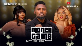 MONEY GAME  MAURICE SAM PEARL WATS SARIAN MARTIN 2024 FULL NIGERIAN MOVIE [upl. by Sillek]