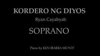 Kordero Ng Diyos SOPRANO by Ryan Cayabyab  Piano by Ken Ibarra Muyot [upl. by Ateekram]