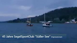 SegelSportClub „Süßer See“ feiert 45 Jubiläum [upl. by Tiff722]