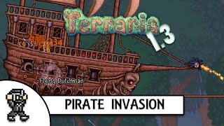 Terraria 13 UPDATED PIRATE INVASION  FLYING DUTCHAMN  NEW BOSS [upl. by Edgardo]