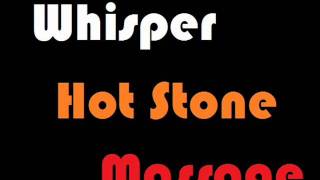 Whisper Hot Stone Massage [upl. by Belak]