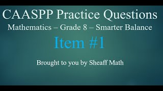 CAASPP Practice Test Item 1  8th Grade Math Smarter Balance [upl. by Dwan]