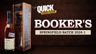 Bookers Bourbon The Springfield Batch 202401 Quick Review [upl. by Sammie]