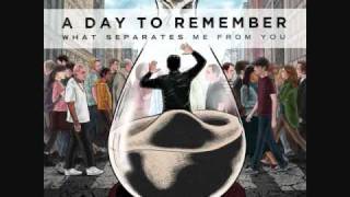 A Day To Remember  What Separates Me From You NEW SONG2010HQ [upl. by Kerns]