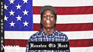 AAP Rocky  Houston Old Head Audio [upl. by Nilhsa]