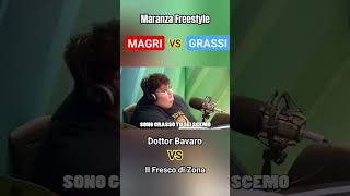 Magri VS Grassi  Dottor Bavaro VS Il Fresco di Zona  Maranza Freestyle [upl. by Llerdna]