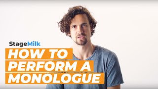 How to Perform a Monologue Approaching a Monologue for Actors [upl. by Truitt243]