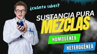 🎯🧪Examen de 20 preguntas sobre sustancia pura y mezclas homogéneas y heterogéneas Test quiz prueba [upl. by Ettenyar369]