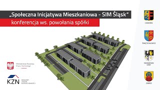 Społeczna Inicjatywa Mieszkaniowa SIM Śląsk  konferencja ws powołania spółki [upl. by Nnalyrehc]