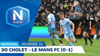 J31  SO Cholet  Le Mans FC 01 le résumé I National FFF 2018 2019 [upl. by Ecital]