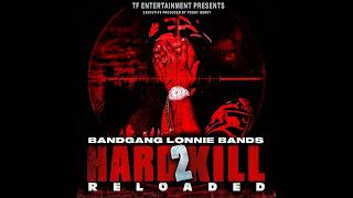 BandGang Lonnie Bands  Helluva Life Official Audio [upl. by Lrad]