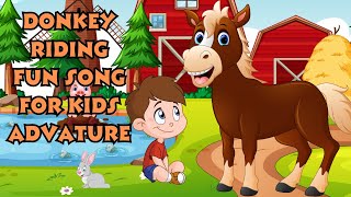 Donkey Riding Song for Kids  Fun Animal Songs  Sing Along [upl. by Ahsitneuq558]