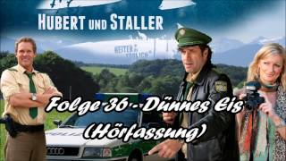 Hubert und Staller  Folge 36  Dünnes Eis 🎧Hörfassung🎧 [upl. by Madelin]