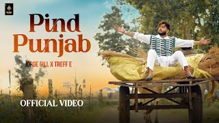 Pind Punjab  Official Music Video  Jorge Gill  New Punjabi Songs 2024  Jorge Gill Music [upl. by Eidna]