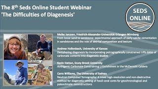 The 8th Seds Online Student Webinar The Difficulties of Diagenesis [upl. by Garrek]