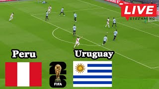 🔴EN VIVO  Perú vs Uruguay  Eliminatorias Mundial 2026  Transmisión en vivo Live now [upl. by Enilec]