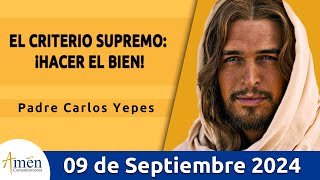 Evangelio De Hoy Lunes 09 Septiembre 2024 l Padre Carlos Yepes l San Lucas 6611 [upl. by Cirdet136]