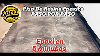 PISO DE RESINA EPOXICA PASO POR PASO Epoxi en 5 Minutos [upl. by Suez]