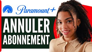 Comment Resilier Un Abonnement Paramount Plus  En 2024 [upl. by Adlesirg22]