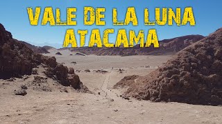 VALLE DE LA LUNA e CAVERNA DE SAL  Expedicao ATACAMA 2018  San Pedro de Atacama 9p1 [upl. by Ainsley]