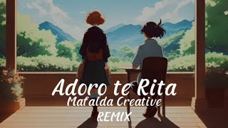 Adoro te Rita  Mafalda Creative  Remix [upl. by Anatnahs]