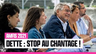 Se débarrasser du chantage à la dette   Conférence des AMFIS2021 [upl. by Mulligan]