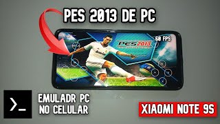 MOBOX PES 2013 de PC no seu SMARTPHONE ANDROID  XIAOMI NOTE 9S COM FPS INCRÍVEL [upl. by Adoree5]