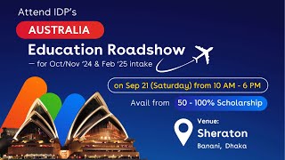 IDP Australia Education Roadshow  21 Sept at Sheraton Banani [upl. by Ryley408]