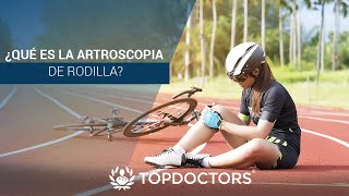 ¿Qué es la Artroscopia de Rodilla [upl. by Catina]