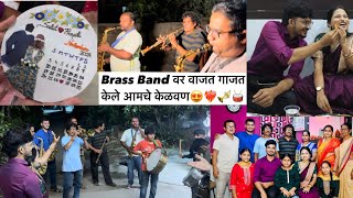 41st Vlog😍 Brass Band वर वाजत गाजत केले आमचे केळवण असे केळवण कधी बघितलेच नसेल❤️‍🔥🎺🥁 [upl. by Pisano557]