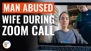 MAN ABUSED WIFE During ZOOM CALL  DramatizeMe [upl. by Meda]