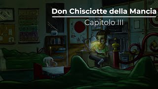 CAPITOLO 3  Don Chisciotte della Mancia [upl. by Waddington]