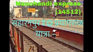 Nauchandi express 14512 Saharanpur to Prayagraj allahabad full journey [upl. by Hobart]