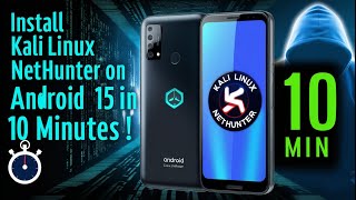 Install Kali Linux Net Hunter on Android 15 in 10 Minutes [upl. by Zeuqirdor]