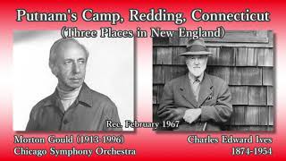 Ives Putnams Camp Gould amp CSO 1967 アイヴズ パットナム将軍の野営地 グールド [upl. by Alle]